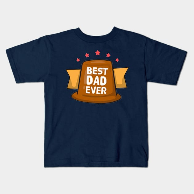 Best dad ever Kids T-Shirt by white.ink